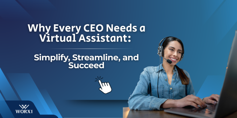 Why Every CEO Needs a Virtual Assistant: Simplify, Streamline, and Succeed
